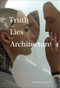 Truth and Lies in Architecture by Richard Francis-Jones, Kenneth Frampton, 9781954081659