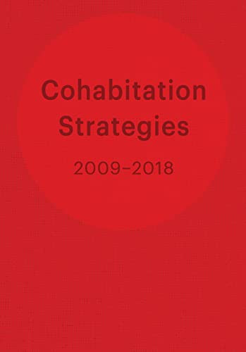 Cohabitation Strategies (Challenging Neoliberal Urbanization Between Crises) by Cohabitation Strategies (CohStra), Lucia Babina, Emiliano Gandolfi, Gabriela Rendón, Miguel Robles-Durán, 9781954081741