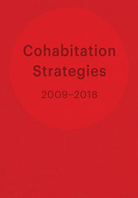 Cohabitation Strategies (Challenging Neoliberal Urbanization Between Crises) by Cohabitation Strategies (CohStra), Lucia Babina, Emiliano Gandolfi, Gabriela Rendón, Miguel Robles-Durán, 9781954081741