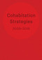 Cohabitation Strategies (Challenging Neoliberal Urbanization Between Crises) by Cohabitation Strategies (CohStra), Lucia Babina, Emiliano Gandolfi, Gabriela Rendón, Miguel Robles-Durán, 9781954081741
