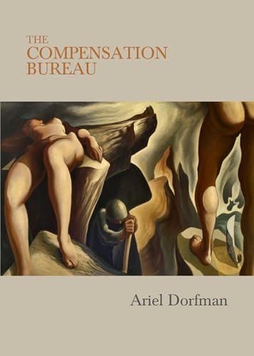 The Compensation Bureau by Ariel Dorfman, 9781682195000