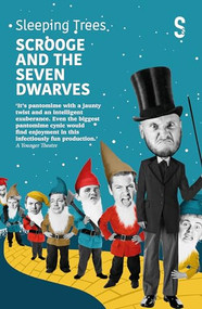 Scrooge and the Seven Dwarves / Cinderella and the Beanstalk by Sleeping Trees, 9781913630508