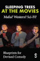 Sleeping Trees at the Movies: Mafia? Western? Sci-Fi? (Blueprints for Devised Comedy) by Sleeping Trees, 9781913630546