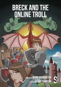 Breck and the Online Troll by Mark Harrington, Eve Yarnton, 9781913630706