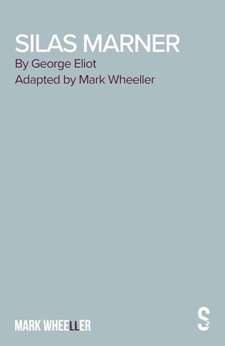 Silas Marner - The Play by Mark Wheeller, 9781913630805