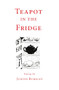 Teapot in the Fridge (Poems) by Judith Burnley, 9781913630829