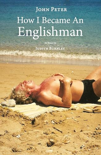 How I Became an Englishman by John Peter, Judith Burnley, Jeremy Irons, 9781913630966