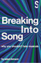 Breaking into Song: Why You Shouldn't Hate Musicals by Adam Lenson, 9781914228025
