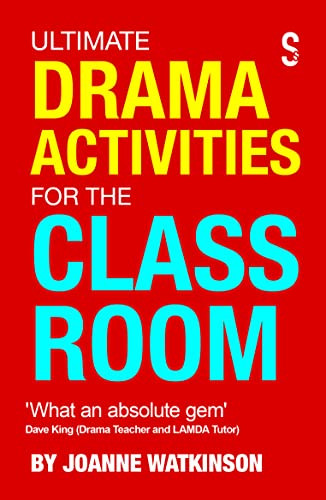 Ultimate Drama Activities for the Classroom by Joanne Watkinson, 9781914228131