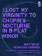 'I Lost My Virginity to Chopin's Nocturne in B-Flat Minor' by Sebastian Gardner, 9781914228162