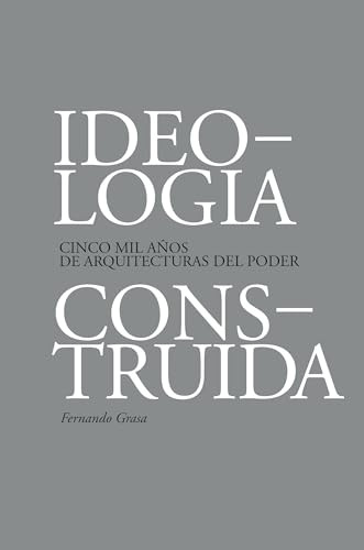 Ideología Construída by Fernando Grasa, 9781638400110
