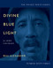 Divine Blue Light (For John Coltrane) (Pocket Poets Series No. 63) by Will Alexander, 9780872868700