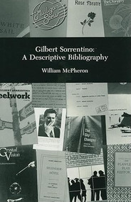 Gilbert Sortentino (A Descriptive Bibliography) by William	McPheron, 9780916583675