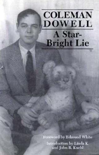 Star-Bright Lie by Coleman	Dowell, Edmund White, 9781564780225