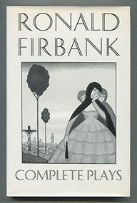 Complete Plays by Ronald Firbank, Steven Moore, 9781564780478