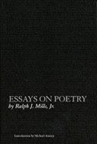 Essays on Poetry by Ralph J	Mills, Michael Anania, 9781564782953
