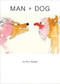 Man + Dog by Nick Wadley, 9781564785527