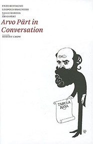 Arvo Part in Conversation by Arvo Part, Robert Crow, 9781564787866