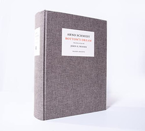Bottom's Dream by Arno Schmidt, John E. Woods, 9781628971590
