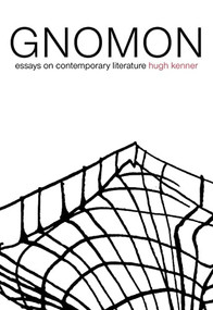 Gnomon (Essays on Contemporary Literature) by Hugh Kenner, 9781564784308