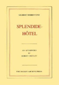 Splendide-Hôtel by Gilbert 	Sorrentino, 9780916583019