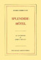 Splendide-Hôtel by Gilbert 	Sorrentino, 9780916583019