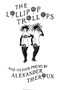 Lollipop Trollops and Other Poems by Alexander Theroux, 9781564780065