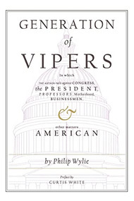 Generation of Vipers by Philip Wylie, 9781564781468