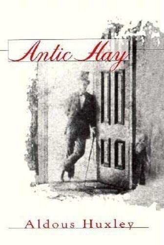 Antic Hay - 9781564781499 by Aldous Huxley, 9781564781499