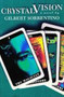 Crystal Vision by Gilbert	Sorrentino, 9781564781598