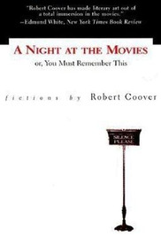 Night at the Movies by Robert Coover, Coover Robert, 9781564781604