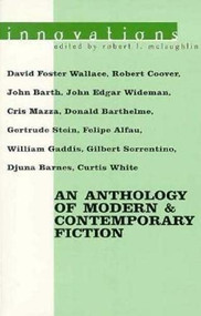 Innovations (An Anthology of Modern & Contemporary Fiction) by Robert L McLaughlin, 9781564781857