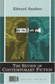 Review of Contemporary Fiction (XIX, #1: Edward Sanders) by John O'Brien, 9781564782205