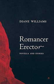 Romancer Erector by Diane Williams, 9781564783127