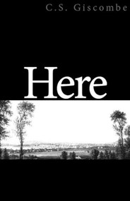 Here - 9781564783387 by C S Giscombe, 9781564783387