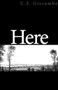 Here - 9781564783387 by C S Giscombe, 9781564783387