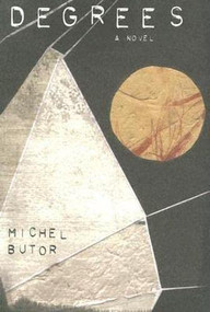 Degrees by Michel Butor, Richard Howard, 9781564783400