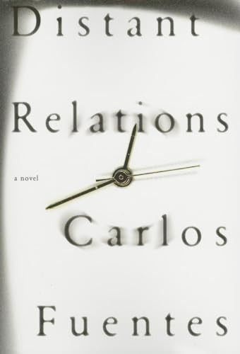 Distant Relations by Carlos Fuentes, Prof Margaret Sayers Peden, 9781564783455