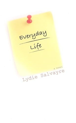 Everyday Life - 9781564783493 by Lydie Salvayre, Doctor of French Jane Kuntz, 9781564783493