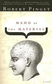 Mahu, Or, the Material by Robert Pinget, Alan Sheridan-Smith, 9781564783776
