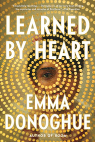 Learned by Heart - 9780316564441 by Emma Donoghue