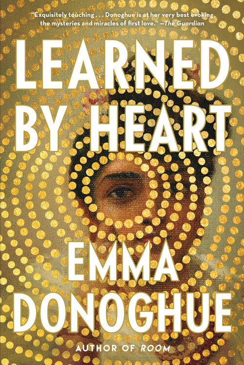 Learned by Heart - 9780316564441 by Emma Donoghue