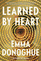 Learned by Heart - 9780316564441 by Emma Donoghue