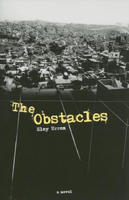 Obstacles by Eloy Urroz, Ezra Fitz, 9781564784278
