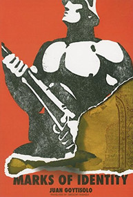 Marks of Identity by Juan Goytisolo, Gregory Rabassa, 9781564784537