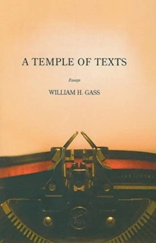 Temple of Texts (Essays) by William H Gass, 9781564784681