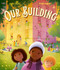Our Building by Joseph Coelho, Richard Johnson, 9780711268845