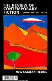 Review of Contemporary Fiction (New Catalan Fiction) by John O'Brien, Martin Riker, Jaume Subirana, Irving Malin, 9781564785008