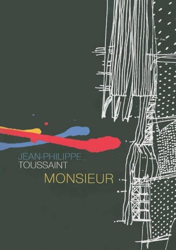 Monsieur by Jean-Philippe Toussaint, John Lambert, 9781564785053