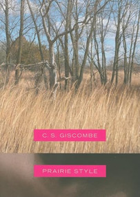 Prairie Style by C S Giscombe, 9781564785138